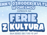 FERIE z KULTURĄ - Warsztaty z pasją dla dzieci - 2025/2026